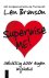 Branson, Len - Superwise me!