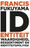 Francis Fukuyama - (1) Identiteit