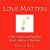 Love matters - David Bell