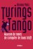 Turings tango waarom de men...