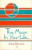 The Moon in Your Life