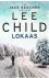 Child, Lee - Lokaas - Een Jack Reacher thriller