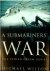 A Submariners War