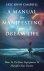 Eric John Campbell - A Manual For Manifesting Your Dream Life