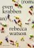 Rebecca Watson - Even krabben