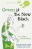 Blanchard, Tamsin - Green is the New Black