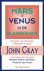 GRAY, JOHN - Mars en Venus in de slaapkamer. Een gids voor duurzame romantiek en passie.