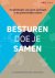 Irma Woestenberg; Ben Kokx; Michel Wolters - Besturen doe je samen