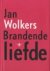 Jan Wolkers - Brandende  liefde