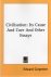 Carpenter, Edward - Civilisation: Its Cause and Cure and Other Essays