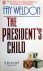 Weldon, Fay - The President's Child (ENGELSTALIG)