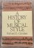 CROCKER, RICHARD. - A history of musical style.