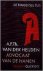 A.F.Th. van der Heijden - Advocaat van de hanen / Nieuw omslag / De tandeloze tijd / 4