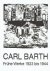 Carl Barth Frühe Werke 1923...