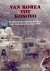 Van Korea tot Kosovo: de Ne...