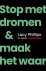 Stop met dromen & maak het ...