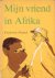 Mijn vriend in Afrika