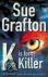 Grafton, Sue - K is for Killer