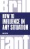 How To Influence In Any Sit...