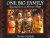  - One Big Family