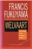 Francis Fukuyama 39015 - Welvaart De grondslagen van het economisch handelen