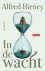 Alfred Birney - In de wacht