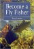 Become a Fly Fisher