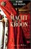 Wijnen, Harry A. van. - De macht van de kroon.