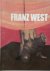Franz West 7 December 2017-...