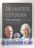 Schaap en Maria van der Galien-Hoolwerf, Gert-Jan - De laatste getuigen --- Vijftien Nederlanders over de oorlog die hun leven stempelde