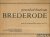Brederode, G.A.  Rijnbach, dr. A.A. - Groot lied-boek van G.A. Brederode. Naar de oorspronkelijke uitgave van 1622