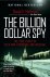 The Billion Dollar Spy A Tr...