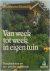 Wim Oudshoorn G. Kromdijk - Van week tot week in eigen tuin