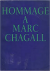 Chagall Marc. - Hommage a marc chagall. grand palais, décembre 1969-mars 1970.