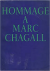 Chagall Marc. - Hommage a marc chagall. grand palais, décembre 1969-mars 1970.
