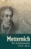 Prince Clemens von Metternich - Metternich