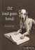 Lugt, Dick van der - Dit leest geen hond: 'hond bijt man, man bijt hond' in 387 hilarische, ontroerende en gruwelijke krantenberichten