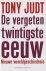 De vergeten twintigste eeuw...
