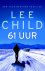 Lee Child - 61 Uur / Jack Reacher / 14