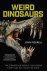 John Pickrell 188595 - Weird dinosaurs The strange new fossils challenging everything we thought we knew