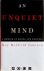 Kay Redfield Jamison - An unquiet mind. A memoir of moods and madness