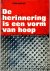 De herinnering is een vorm ...