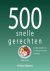 Deborah Gray - 500 snelle gerechten