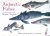 Fukuchi, Mitsuo & Harvey J. Marchant - Antarctic Fish: Illustrated in the Gyotaku Method by Boshu Nagase