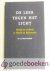 Blaauwendraad, Dr. ir. J. - De leer tegen het licht --- Belofte en verbond in Woord en Reformatie