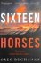 Greg Buchanan - Sixteen Horses