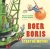 Boer Boris, start de motor!...