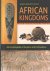 Aderinto, Saheed - African Kingdoms: An Encyclopedia of Empires and Civilizations