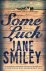 Jane Smiley 46489 - Some luck