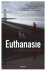 Euthanasie. Bij ondraaglijk...